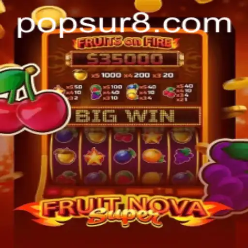FruitNovaSuper: A Burst of Fruity Fun
