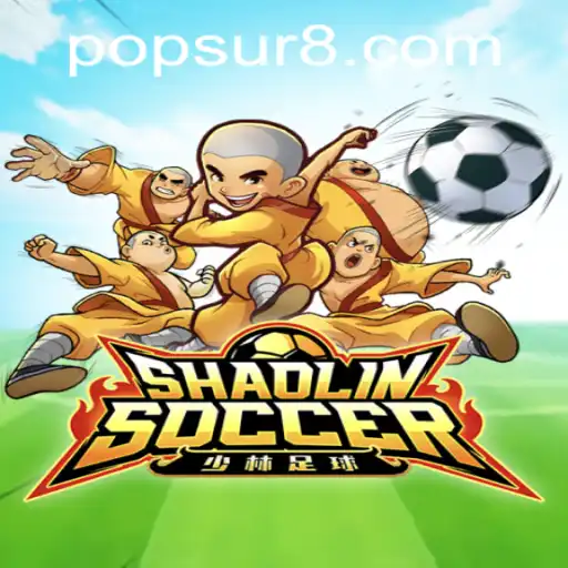 Shaolin Soccer: A Unique Blend of Martial Arts and Football with the POPSUR Twist