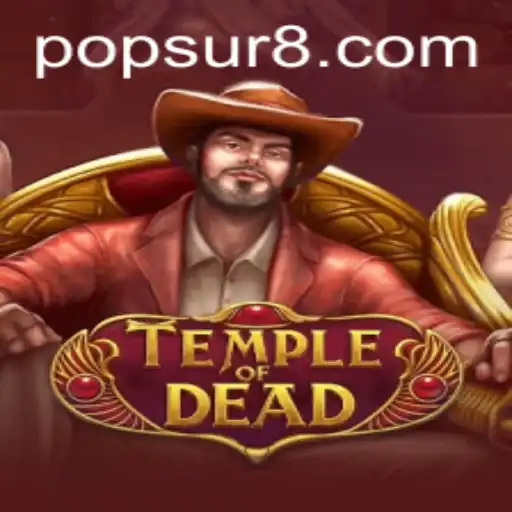 Temple of Dead: Unraveling the Mysteries of POPSUR